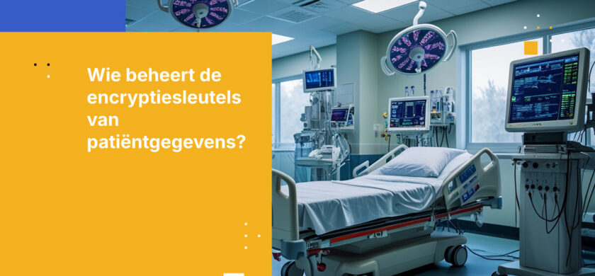 Patiëntendossiers verdienen encryptie die niemand anders kan ontgrendelen